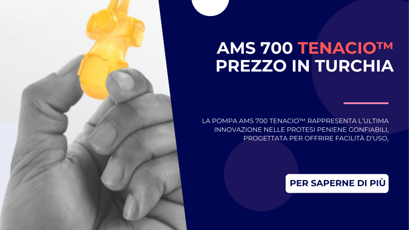 AMS 700 TENACIO Protesi Peniena in Turchia (17)